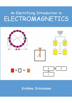 An Electrifying Introduction to Electromagnetics
