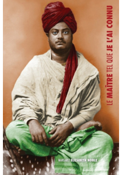Swami Vivekananda, le Maître tel que je l'ai connu