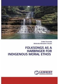 Folksongs As A Harbinger For Indigenous Moral Ethos