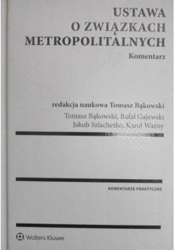 Ustawa o związkach metropolitalnych Komentarz