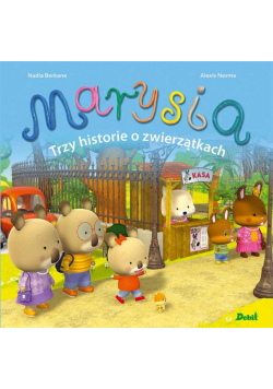 Marysia. Trzy historie o zwierzątkach
