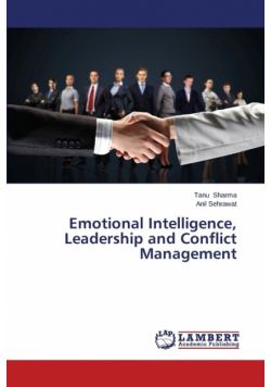 Emotional Intelligence, Leadership and Conflict Management