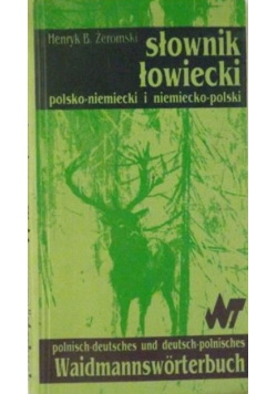 Słownik łowiecki polsko niemiecki i niemiecko polski