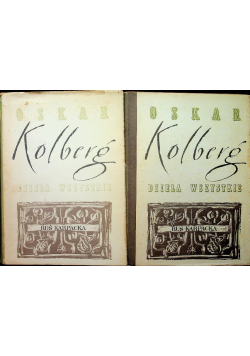 Kolberg Dzieła wszystkie Ruś Karpacka Część I i II