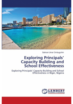 Exploring Principals' Capacity Building and School Effectiveness
