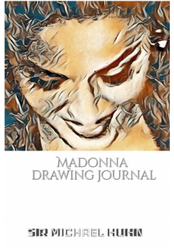 Iconic Madonna drawing Journal Sir Michael Huhn Designer  edition
