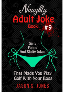 Naughty Adult Joke Book #9