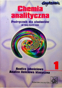 Chemia analityczna podręcznik dla studentów tom I