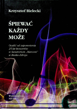 Śpiewać każdy może Ocalić od zapomnienia