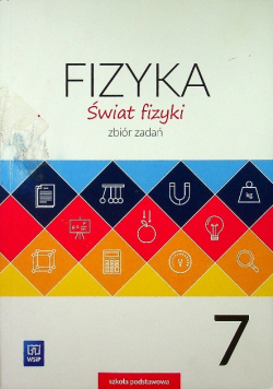 Świat fizyki 7 Zbiór zadań