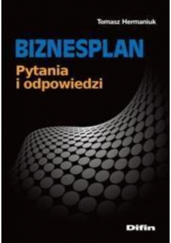 Biznesplan Pytania i odpowiedzi