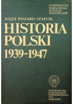 Historia Polski 1939 1947