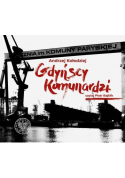 Gdyńscy Komunardzi. Audiobook