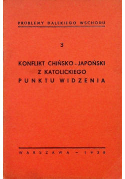 Konflikt chińsko japoński z katolickiego punktu widzenia 1938 r.