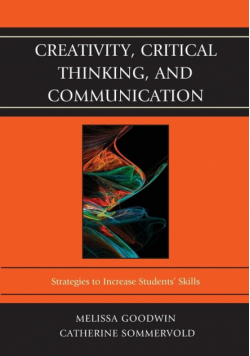 Creativity, Critical Thinking, and Communication