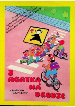 Z Agatką na drodze