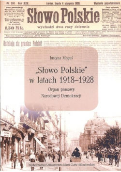 Słowo Polskie w latach 1918 - 1928