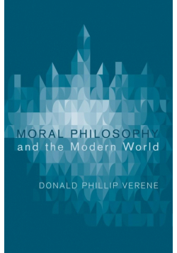 Moral Philosophy and the Modern World