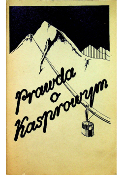 Prawda o Kasprowym 1936 r.