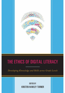 The Ethics of Digital Literacy