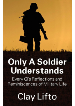 Only a Soldier Understands