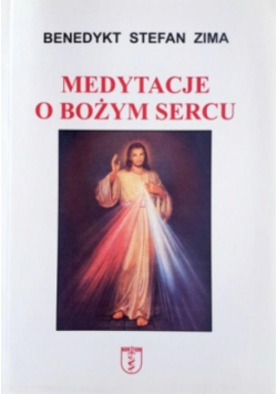 Medytacje o Bożym Sercu