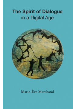 The Spirit of Dialogue in a Digital Age