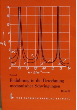 Einfuhrung in die Berechnung mechanischer Schwingungen Band II
