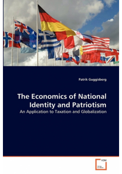 The Economics of National Identity and Patriotism