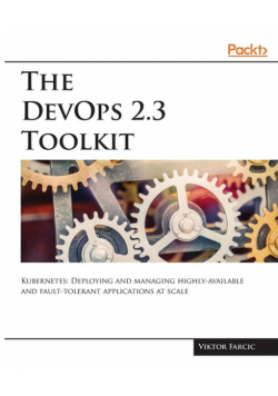 The DevOps 2.3 Toolkit