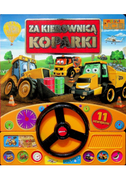 Za kierownicą koparki
