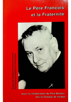 Le pere francois et la fraternite