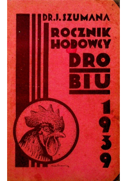 Rocznik hodowcy drobiu Tom IX 1939 r.