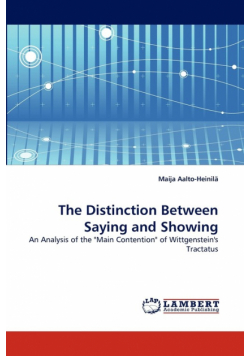 The Distinction Between Saying and Showing