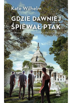 Gdzie dawniej śpiewał ptak