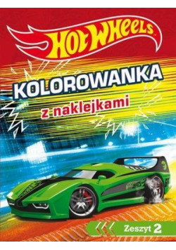 Hot Wheels. Kolorowanka z naklejkami. Zeszyt 2