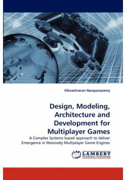 Design, Modeling, Architecture and Development for Multiplayer Games