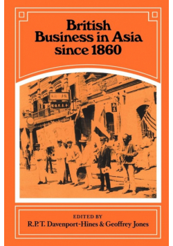 British Business in Asia Since 1860