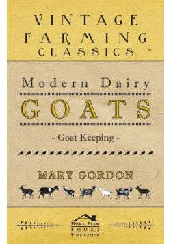 Modern Dairy Goats -Goat Keeping