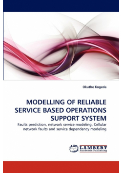 Modelling Of Reliable Service Based Operations Support System