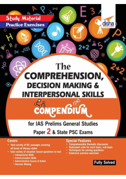 The Comprehension, Decision Making & Interpersonal Skills Compendium for IAS Prelims General Studies Paper 2 & State PSC Exams
