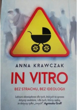 In vitro Bez strachu bez ideologii