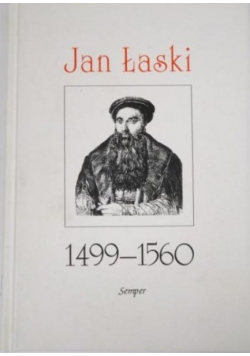 Jan Łaski 1499 - 1560