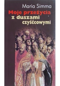 Moje przeżycia z duszami czyśćcowymi