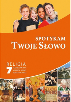 Spotykam Twoje Słowo 7 Religia Podręcznik