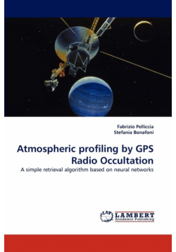 Atmospheric Profiling by GPS Radio Occultation