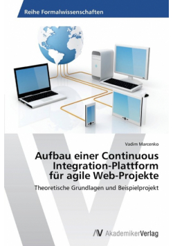 Aufbau einer Continuous  Integration-Plattform  für agile Web-Projekte