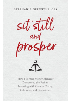 Sit Still and Prosper