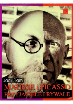 Matisse i Picasso przyjaciele i rywale