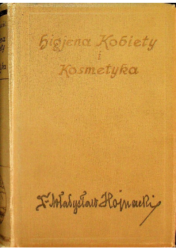 Higjena kobiety i kosmetyka 1928 r.